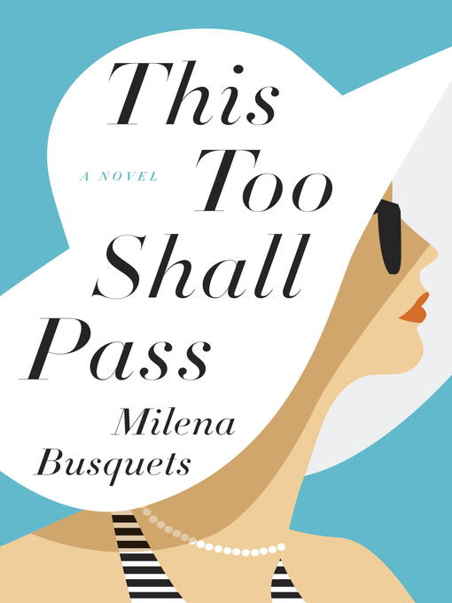 Title details for This Too Shall Pass by Milena Busquets - Wait list